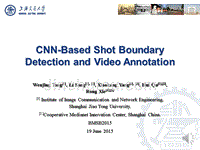 CNN-Based Video shot boundary detection and video annotation(录音版)