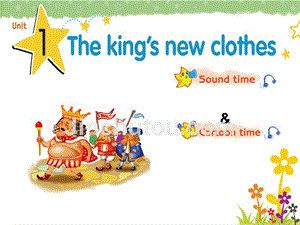 Unit1-the-king's-new-clothes(Sound--culture&cartoon-time)